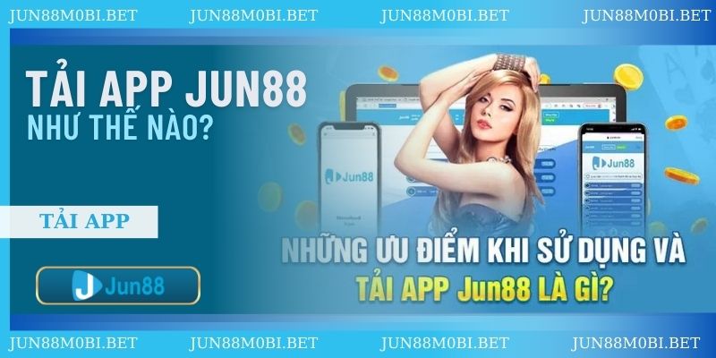 uu-diem-khi-tai-app-jun88